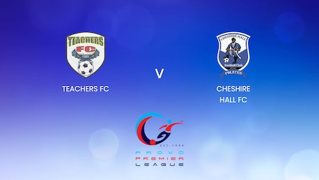 Teachers FC - Cheshire Hall FC | Spiel um Platz drei | Provo Premier League 2024-25 | Spiel in voller Länge