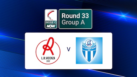 Vicenza - Legnago | Serie C NOW | Spiel in voller Länge