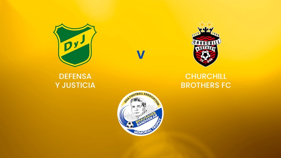 Defensa y Justicia v Churchill Brothers FC | Group B | Bhausaheb Bandodkar Memorial Trophy (2nd Edition) | Full Match Replay