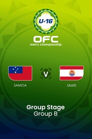 Samoa V Tahiti | Group B | OFC U-16 Men's Championship | Full Match Replay