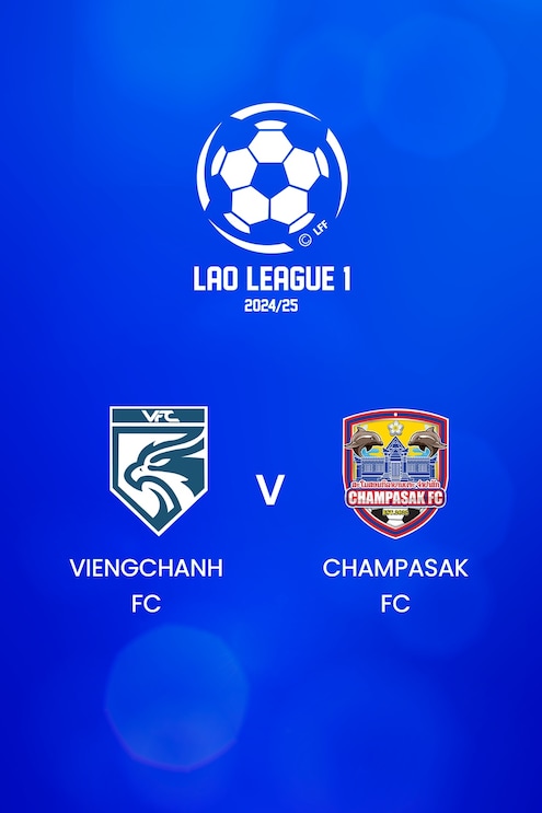 Viengchanh FC - Champasak FC | Lao League 1 2024/25 | Match complet