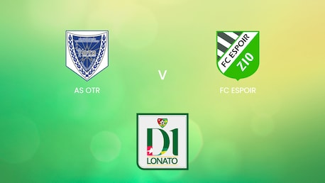 AS OTR x FC Espoir | Championnat de Première Division D1 2024/25 | Jogo completo