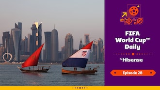 FIFA World Cup Daily, by Hisense | Day Twenty-Eight