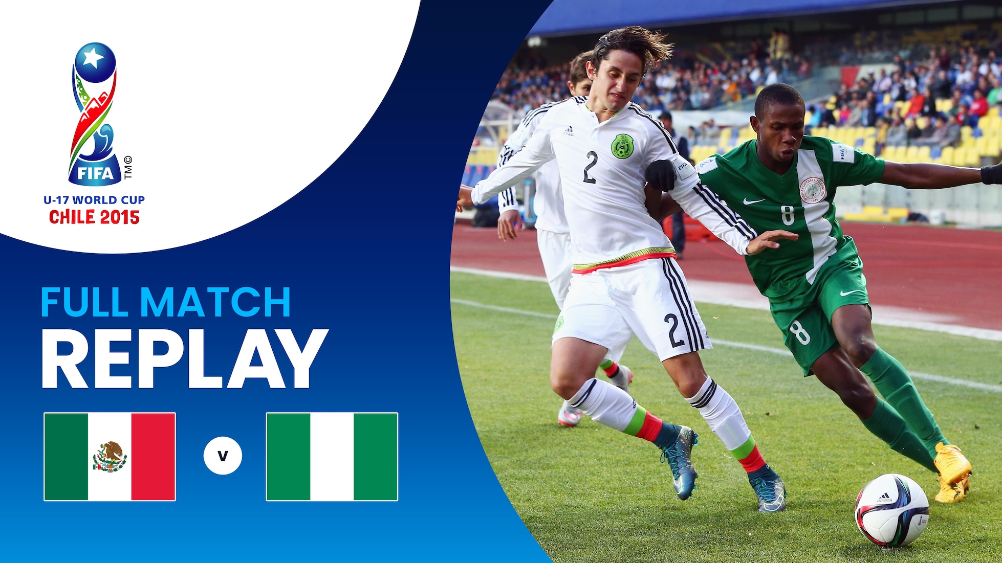 Messico - Nigeria | Semifinali | Coppa del Mondo FIFA U-17 Cile 2015 | Match completo