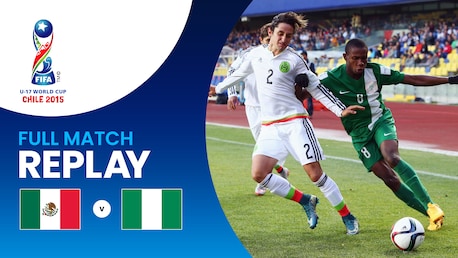 Mexique - Nigeria | Demi-finales | Coupe du Monde U-17 de la FIFA, Chili 2015™ | Replay
