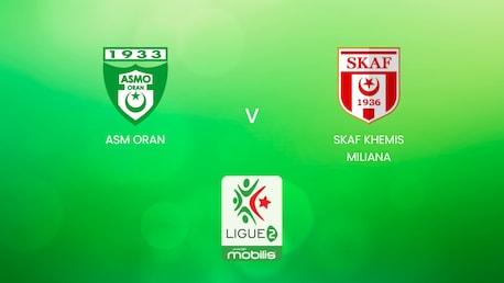 ASM Oran - SKAF Khemis Miliana | Ligue 2 2024/25 | Algeria | Match completo