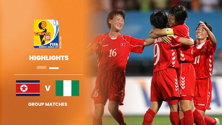 RPD de Corea vs Nigeria | Grupo B | Copa Mundial Femenina de la FIFA China 2007™ | Highlights
