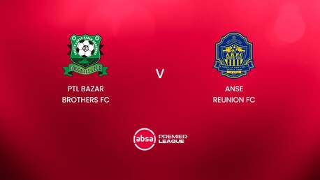 PTL Bazar Brothers FC - Anse Reunion FC | Absa Premier League 2024/25 | Match Complet