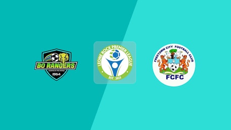 Bo Rangers FC v Freetown City FC | Leone Rock Premier League 2024/25 | Full Match Replay
