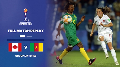 Canadá vs Camerún | Grupo E | Copa Mundial Femenina de la FIFA Francia 2019™ | Partido Completo