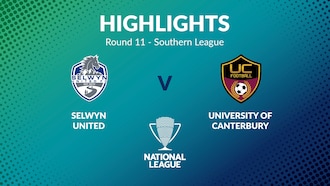 Selwyn United -  University of Canterbury | Tour 11 | Southern League | Men's National League Regional Phase | Résumé vidéo