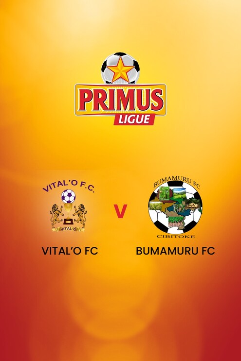 Vital'O FC  - Bumamuru FC  | Primus League 2024/25 | Match completo