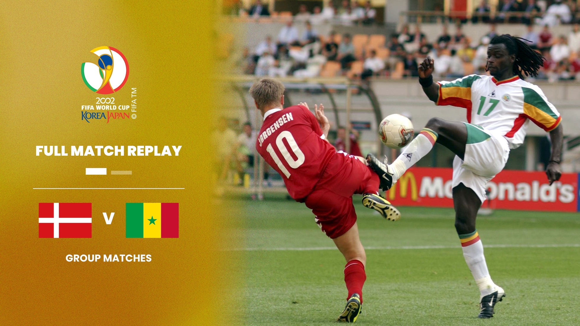 Danemark - Sénégal | Groupe A | Coupe du Monde de la FIFA, Corée/Japon 2002™ | Match complet