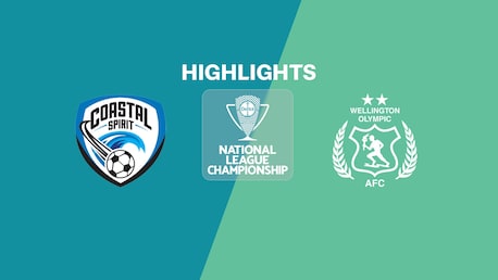 Coastal Spirit vs Wellington Olympic | Campeonato de la Liga Nacional 2025 | Highlights