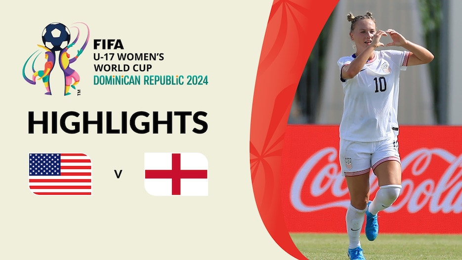 USA v England | Play-off for third place | FIFA U-17 Women's World Cup Dominican Republic 2024™ | Highlights