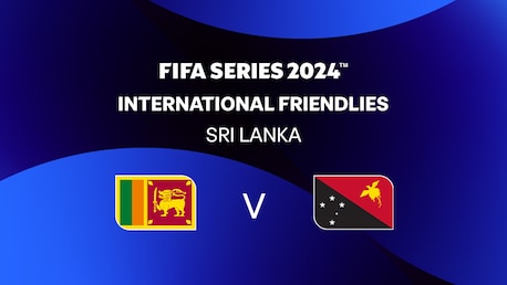 Sri Lanka x Papua-Nova Guiné | Série FIFA 2024 Sri Lanka™ | Jogo completo