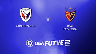 Yaracuyanos - Real Frontera  | Liga FUTVE 2 | Venezuela | Spiel In Voller Länge
