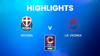 Novara - L.R. Vicenza | Serie C NOW | Résumé vidéo