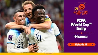 FIFA World Cup Daily, by Hisense | Day Sixteen