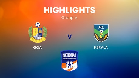 Goa vs Kerala | Grupo A | Santosh Trophy | Highlights