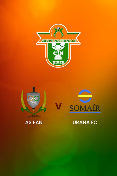 AS FAN - URANA FC | Semi-finals | Coupe Nationale | Niger | Match complet