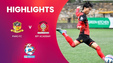 Paro FC - BFF Academy | Bhutan Premier League | Highlights