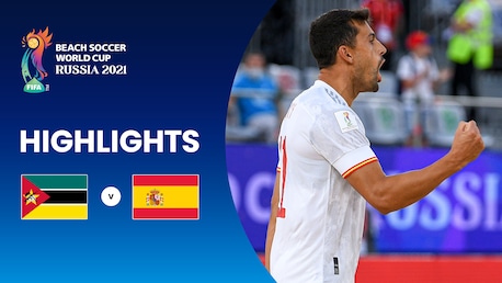 Mozambico-Spagna | Gruppo B | Coppa del Mondo di Beach Soccer FIFA Russia 2021 | Highlights