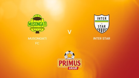 Musongati FC - Inter Star | Primus League Burundi 2024/25