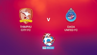 Thimphu City FC v Daga United FC | Bhutan Premier League | Full Match Replays