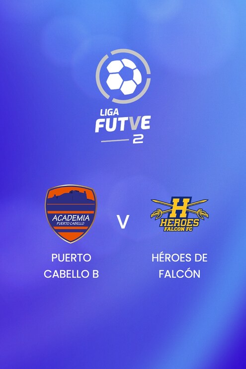Puerto Cabello B - Héroes de Falcón | Liga FUTVE 2 - 2025 | Match complet