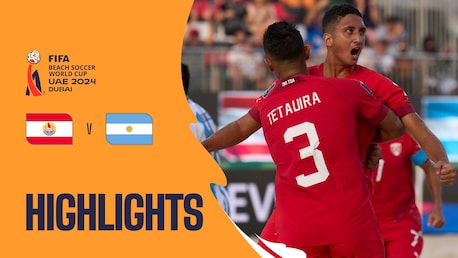 Tahiti v Argentina | Group B | FIFA Beach Soccer World Cup UAE 2024 Dubai™ | Highlights