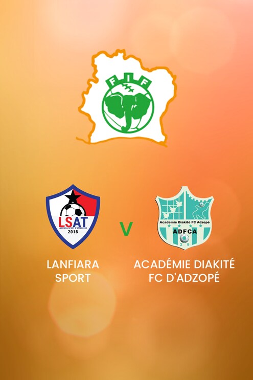 Lanfiara Sport vs Académie Diakité FC d'Adzopé | Côte d'Ivoire Ligue 2 | Partido completo
