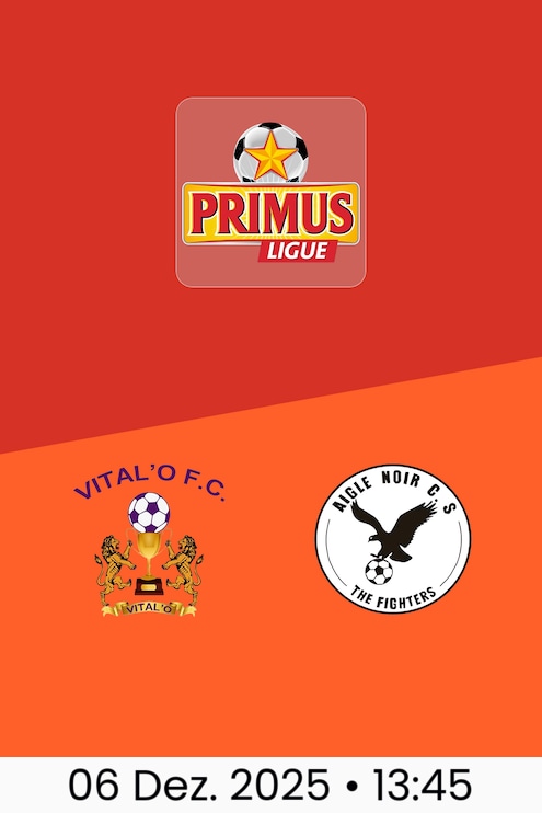 Vital'O FC - Aigle Noir CS | Primus Ligue Burundi 2025/26