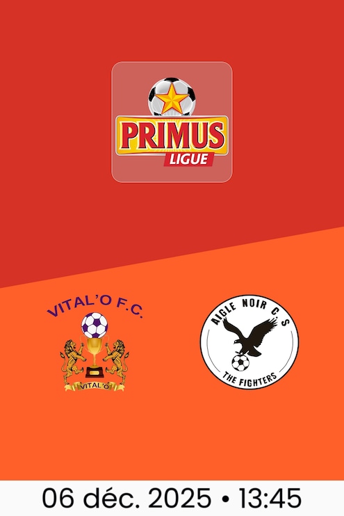 Vital'O FC - Aigle Noir CS | Primus Ligue Burundi 2025/26