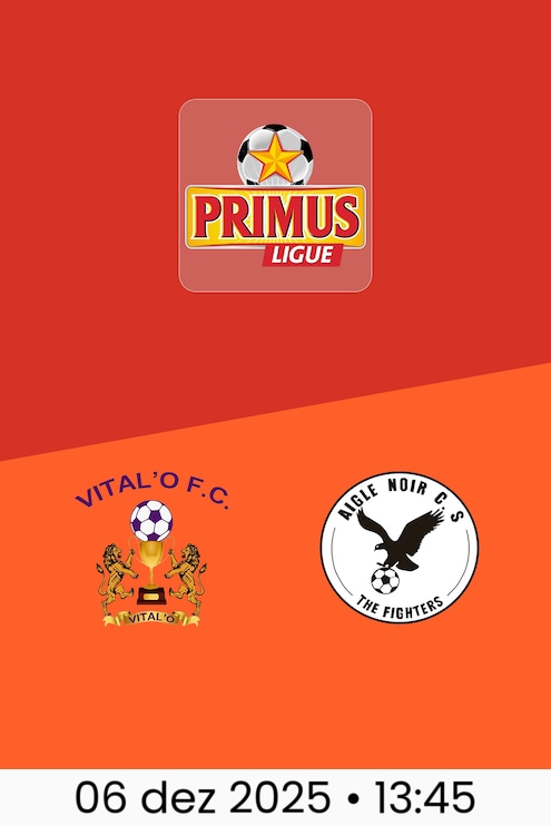 Vital'O FC x Aigle Noir CS | Primus Ligue Burundi 2025/26