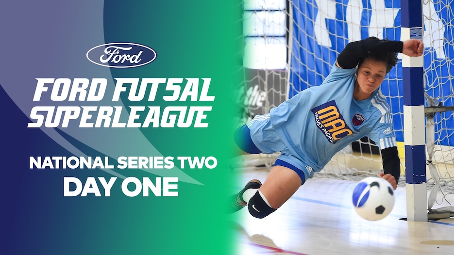 Day One | National Series Two | Ford Futsal Super League | Full Match Replay