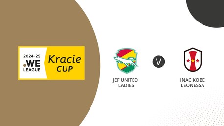 JEF United Ladies v INAC Kobe Leonessa | Group C | WE League Kracie Cup | Full Match Replay