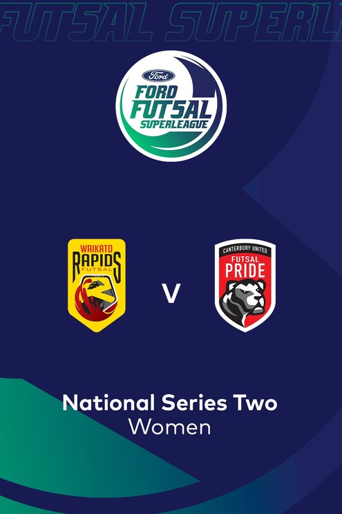 Waikato Rapids x Canterbury United Pride | Ford Futsal SuperLiga 2025 (Feminina) | Jogo completo