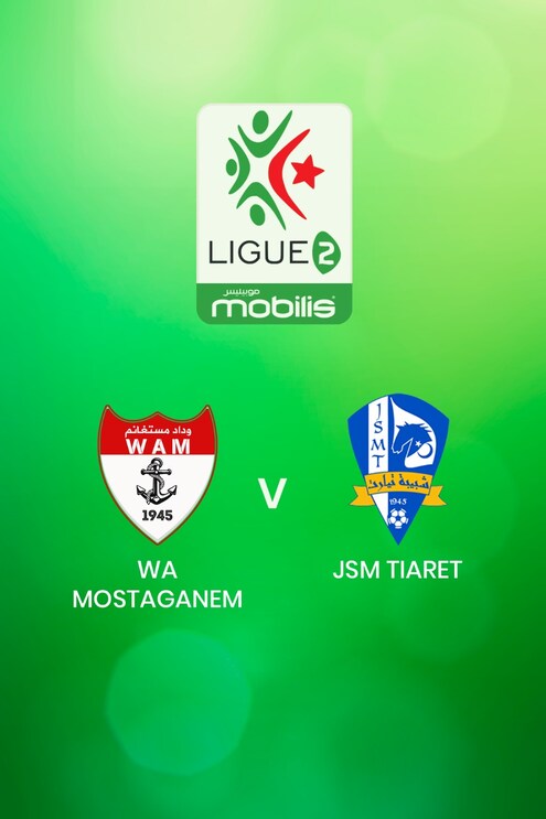WA Mostaganem v JSM Tiaret | Ligue 2 2024/2025 | Algeria | Full Match Replay