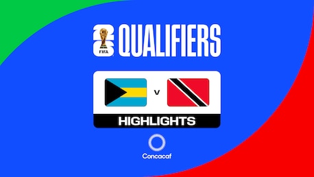 Bahamas - Trinité-et-Tobago | Groupe B | Deuxième tour - Qualifications Concacaf | Coupe du Monde de la FIFA 26™ | Résumé Vidéo