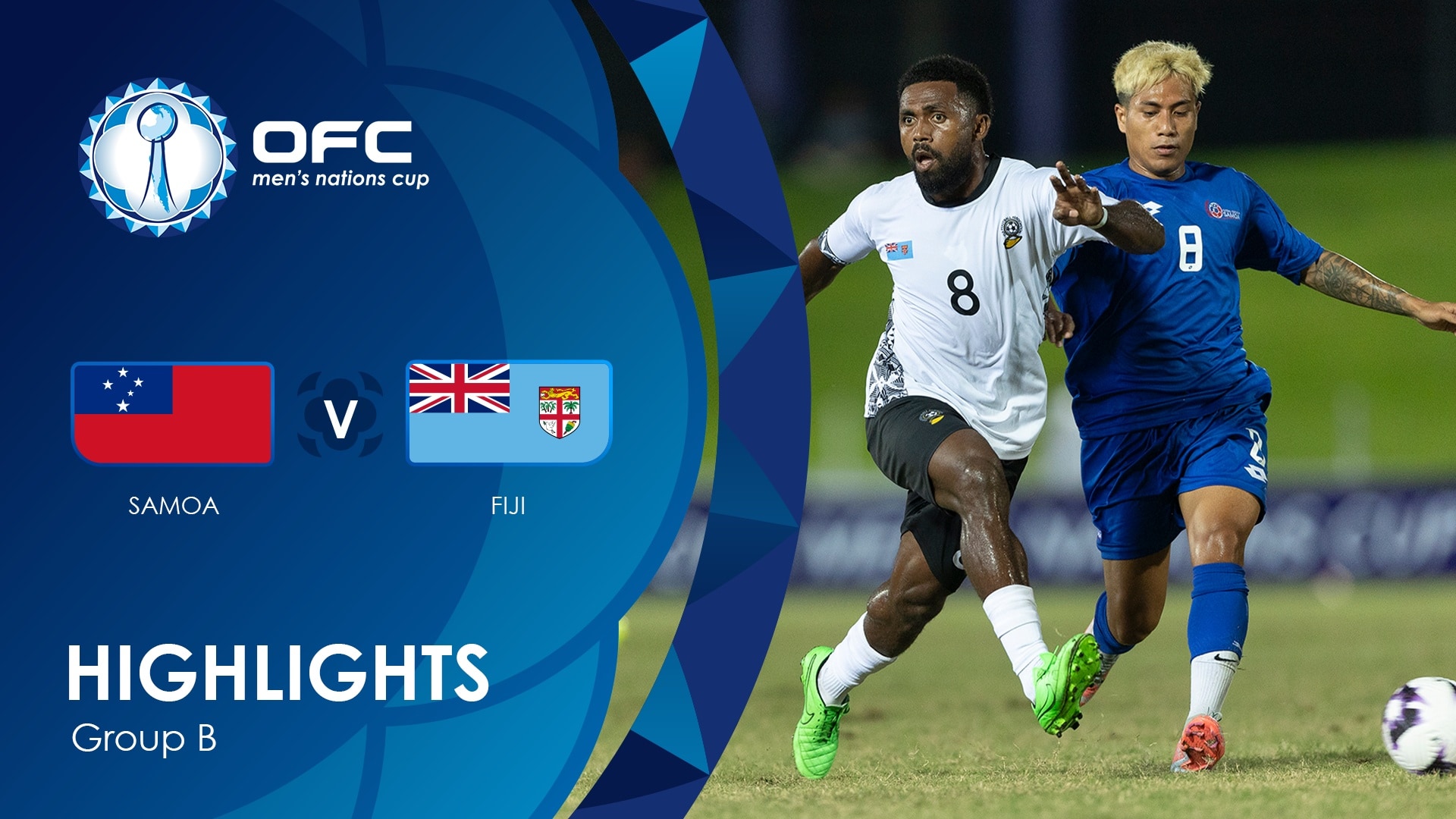 Samoa v Fiji | Group B | OFC Men’s Nations Cup | Highlights