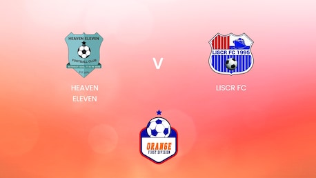 Heaven Eleven v LISCR FC | Orange National League 2024/25 | Liberia | Full Match Replay