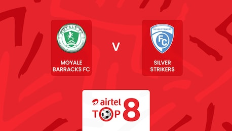 Moyale Barracks v Silver Strikers FC | Quarter-finals | Airtel Top 8 2025 | Full Match Replay