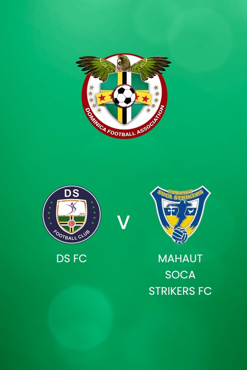 DS FC - Mahaut Soca Strikers FC | DFA Premier League 2025 | Spiel In Voller Länge