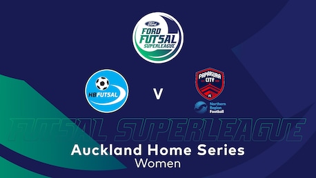 Hawkes Bay Futsal - Papakura City x NRF | Ford Futsal SuperLeague 2025 (Frauen) | Spiel in voller Länge