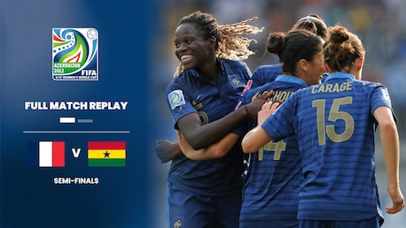 Francia - Ghana | Semifinali | Coppa del mondo femminile FIFA U-17 Azerbaigian 2012™ | Match completo