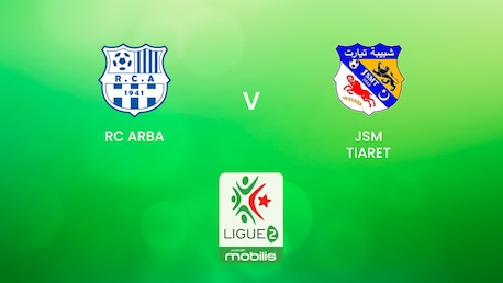 RC Arba v JSM Tiaret | Ligue 2 2024/25 | Algeria | Full Match Replay
