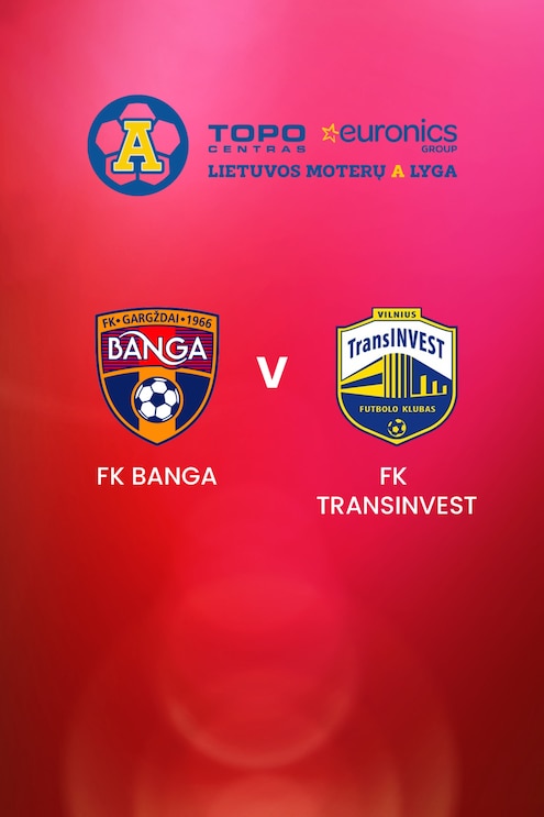 FK Banga v FK TransINVEST | TOPO centras euronics moterų A lyga | Full Match Replay