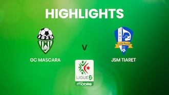 GC Mascara v JSM Tiaret | Ligue 2 | Algeria | Highlights