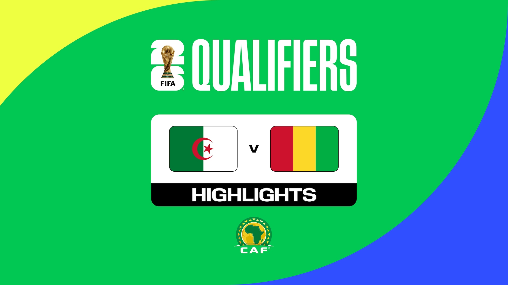 Algeria v Guinea | CAF Qualifiers First Round | Group G | FIFA World Cup 26™ | Highlights